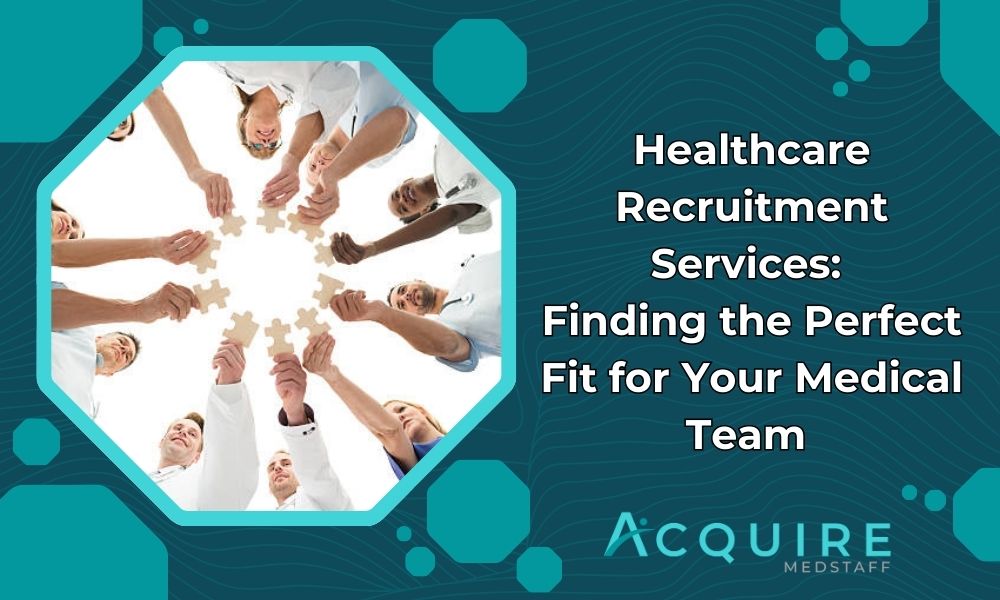 blog banner titled - Healthcare Recruitment Services: Finding the perfect Fit for Your Medical Team with people holding puzzle pieces in a circle.