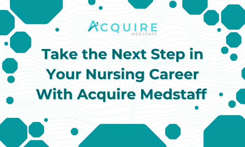 header titled “Take the Next Step in Your Nursing Career With Acquire Medstaff” for nurse staffing services concept